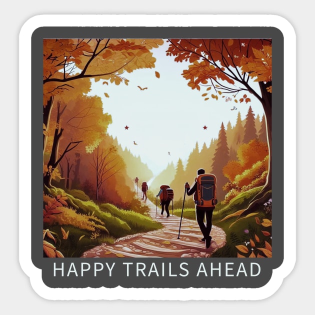Happy Trails Ahead Hiking Sticker by Vinokurio
